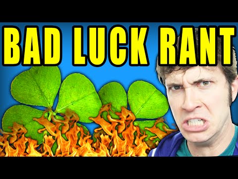 BAD LUCK RANT Video