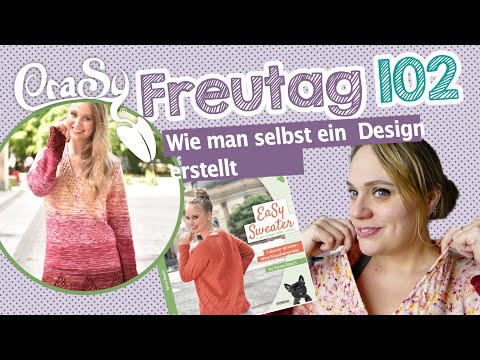 Der CraSy Freutag 102 -  Wie man ein eigenes Design erstellt