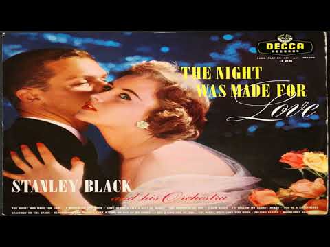 Stanley Black   The Night Was Made For Love 1957 GMB