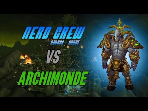 Nerd Crew vs. Archimonde [Mythic]