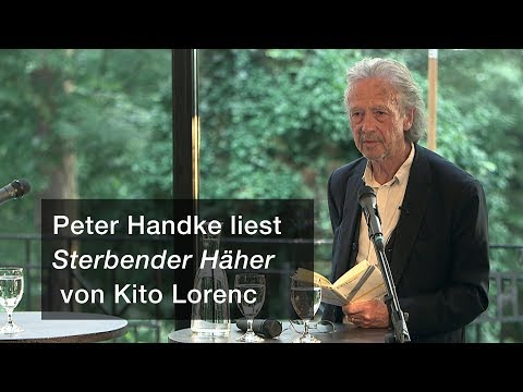 Peter Handke liest »Sterbender Häher« von Kito Lorenc