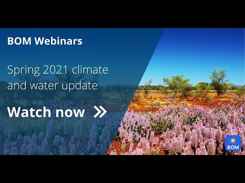 BOM Webinar   Spring 2021 climate and water update