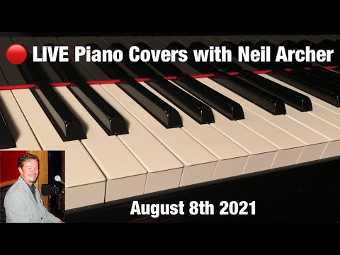 🔴 LIVE Piano Covers with Neil Archer