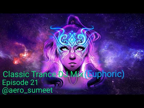 Trance Classics DJ Mix Episode 21 #tranceclassics