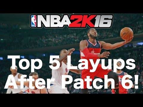 Top 5 BEST LAYUPS After Patch 6!! - NBA 2K16
