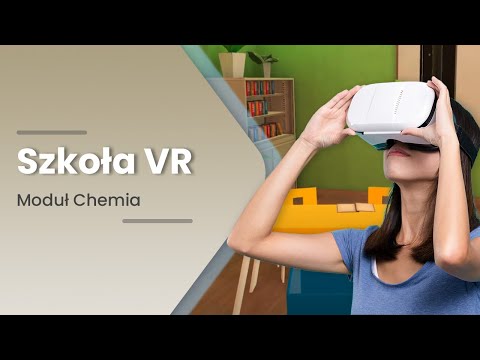 Szkoła VR — moduł Chemia: wskaźniki pH i reakcje chemiczne w wirtualnym laboratorium