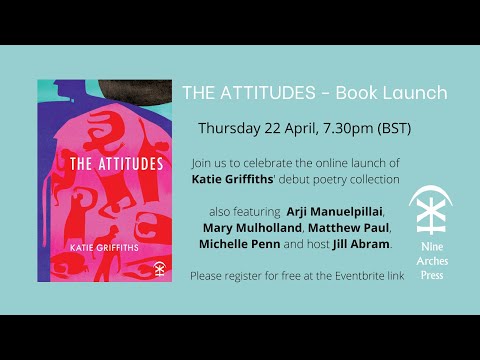 The  launch of The Attitudes by Katie Griffiths