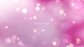 Wedding bokeh backgrounds Video | wedding background video effects hd free download | Pink Bokeh HD