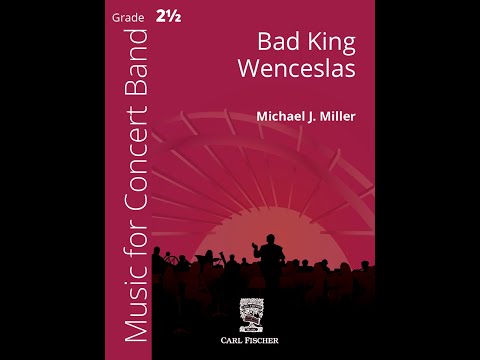 Bad King Wenceslas by Michael J. Miller