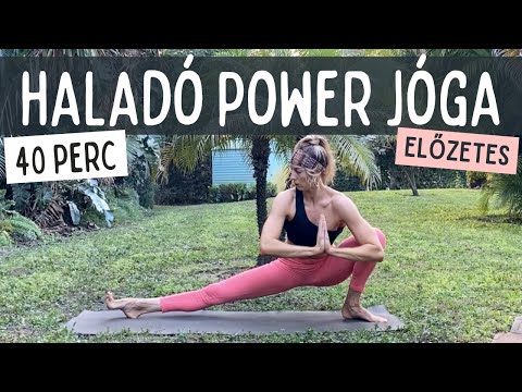 Haladó power jóga flow - 40 perc | Jóga Életmód ELŐZETES