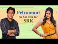 Priyamani on Shah Rukh Khan - the person; working with Rana Daggubati & Venkatesh | The Family Man 2