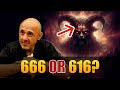 Is The Number Of The Beast 666 Or 616 Why Is It Important Shamounian