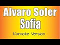 Alvaro Soler - Sofia (Karaoke Version) Alvaro Soler - Sofia (Karaoke Version)