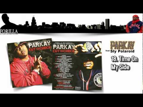 18. Time On My Side ft. Sly Polaroid / Parkay - Cut Tha Check [2011]