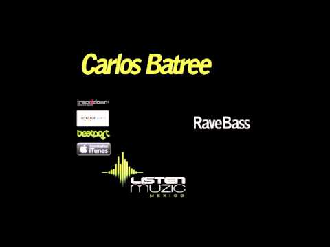 Carlos Batree - RaveBass [OUT NOW] a la venta