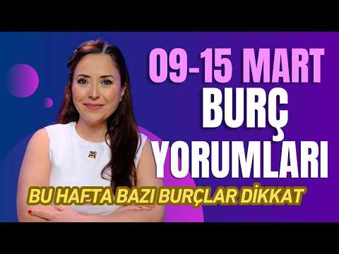 9–15 Mart Burç Yorumları: Şans Kapısı Açılıyor Ama Herkes İçin Değil