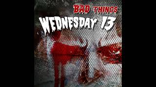 Wednesday13-I Want You... Dead.