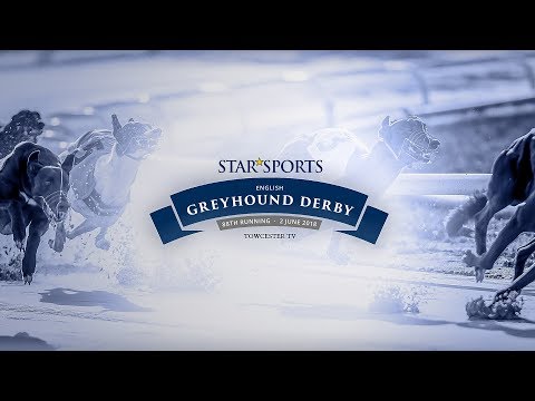 Towcester TV Live Stream - Jun 2, 2018 *Star Sports English Greyhound Derby 2018*