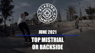Top Mistrial or Backside - June Challenge - Blading Community