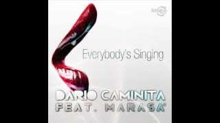 Dario Caminita feat. Marasà - Everybody&#39;s Singing (Sir-Jo Electro Mix)