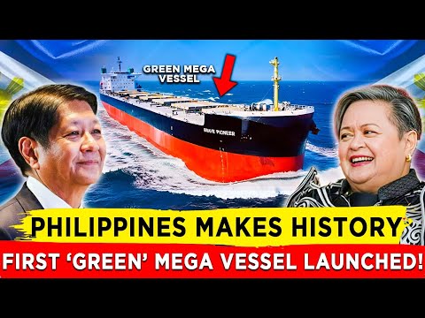 Philippines Shocks the World! PBBM Launches the First-Ever GREEN Mega Vessel!