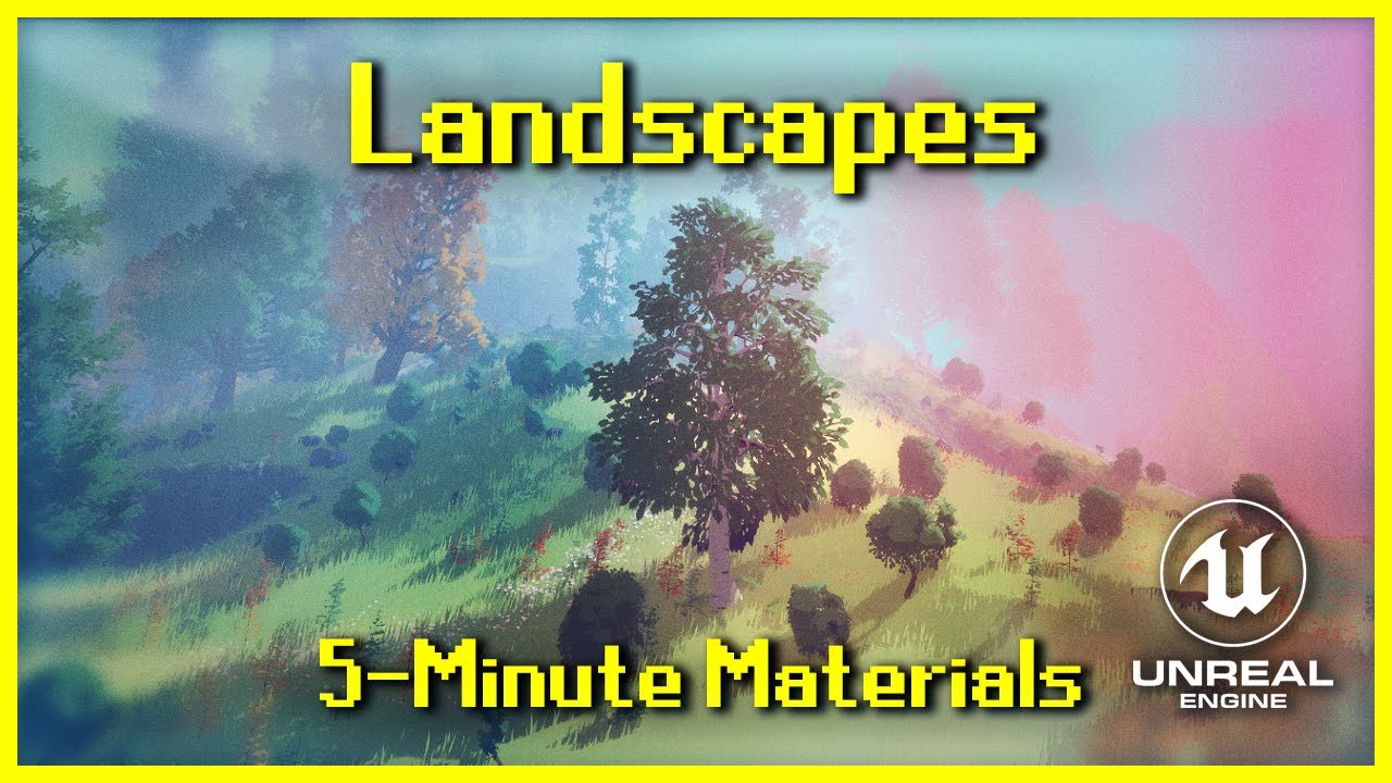 Landscapes | 5-Minute Materials [UE4]