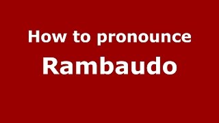 How to pronounce Rambaudo