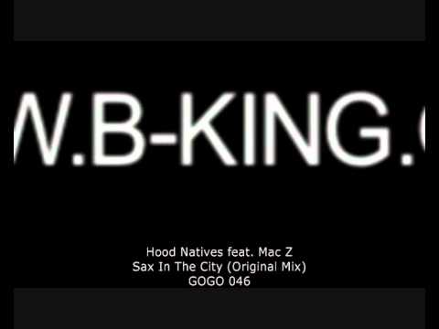 Hood Natives feat. Mac Z - Sax In The City (Original Mix) - GOGO 046