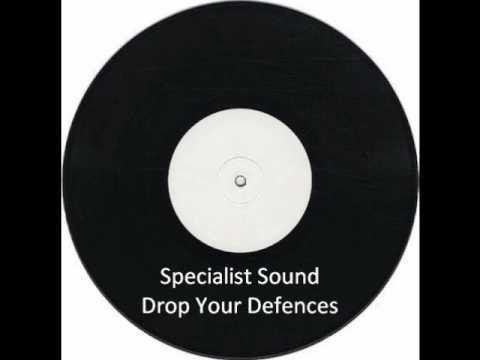 Specialist Sound - Drop your Defences