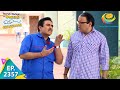 Taarak Mehta Ka Ooltah Chashmah Episode 2357 Full Episode