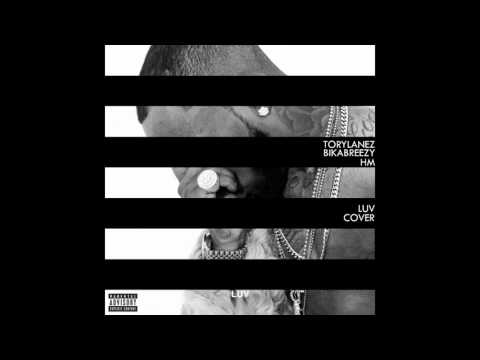 LUV - Tory Lanez (HM x BikaBreezy Cover)