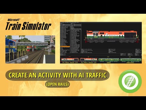 Tutorial: Create an Activity with AI Traffic Train in MSTS (Open Rails)