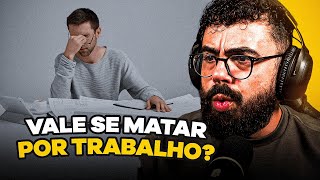 ATÉ ONDE COMPENSA SE DEDICAR POR TRABALHO? | CORTES do EDSON CASTRO