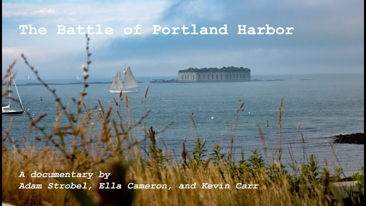 The Battle of Portland Harbor