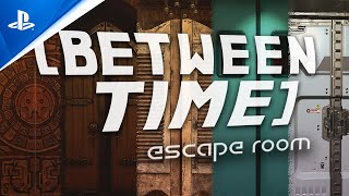 Between Time: Escape Room - Launch Trailer Trailer