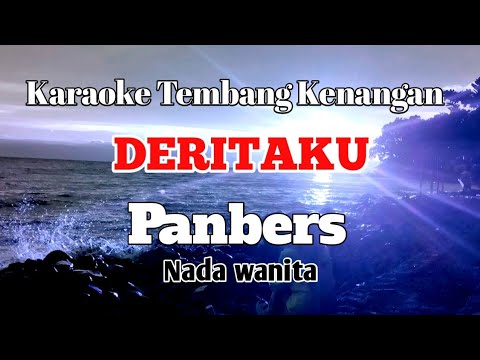 DERITAKU - Panbers | Karaoke nada wanita | Lirik