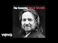 Willie Nelson - Whiskey River (Official Audio)