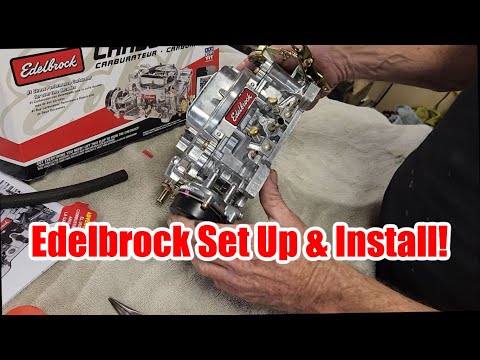 Edelbrock Carb Install and Set Up: How To!