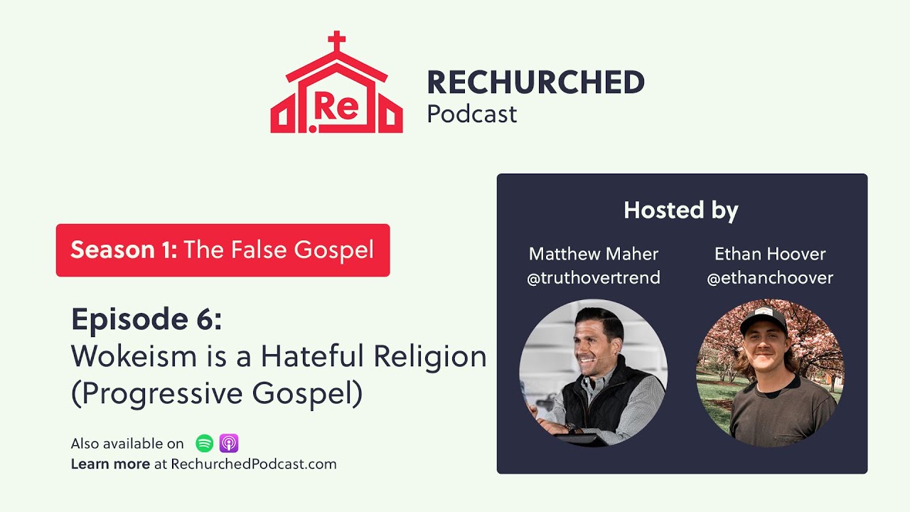 Wokeism is a Hateful Religion (Progressive Gospel | Part 2) - The False Gospel S1 E6