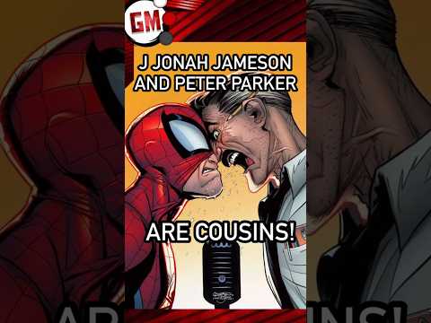 Spider-Man and JJ Jameson Are Cousins!