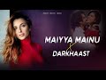 Maiyya Mainu X Darkhaast (Remix) - BYG BASS | Shahid Kapoor & Mrunal Thakur | Sachet-Parampara |
