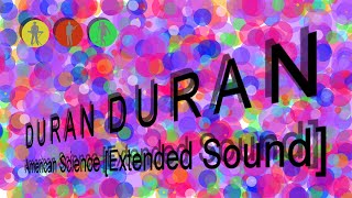 Duran Duran - American Science [Extended Sound]