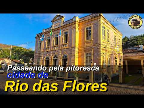 RIO DAS FLORES - Uma cidade basteante pitoresca