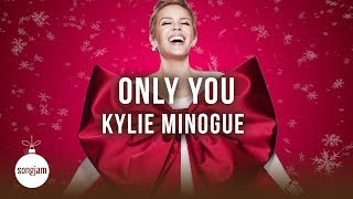 Kylie Minogue - Only You (Official Karaoke Instrumental) | SongJam