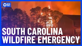 Wildfires In South Carolina Prompt State Of Emergency | 10 News First