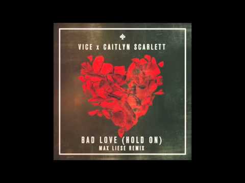 Vice & Caitlyn Scarlett - "Bad Love (Max Liese Remix)" OFFICIAL VERSION
