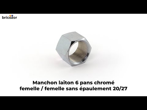Manchon laiton chromé 6 pans F/F sans épaulement à visser BRICOZOR