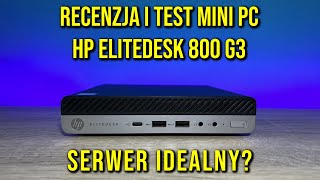 Twój nowy serwer? | Test MiniPC - HP Elitedesk 800 G3
