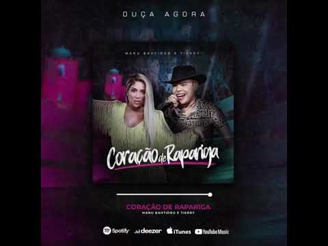 Coração De Rapariga - Manu Bahtidão Feat: Tierry