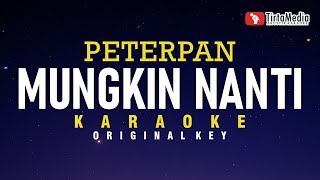 Download lagu Mungkin Nanti - Peterpan (Karaoke) mp3